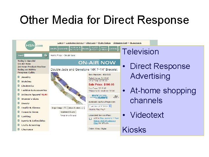 Other Media for Direct Response Television • Direct Response Advertising • At-home shopping channels