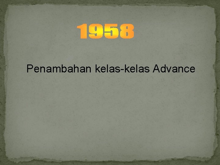 Penambahan kelas-kelas Advance 