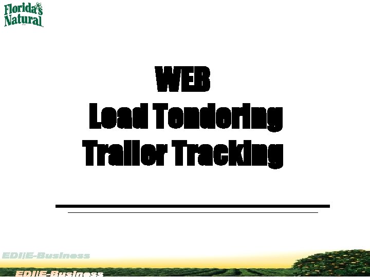 WEB Load Tendering Trailer Tracking 