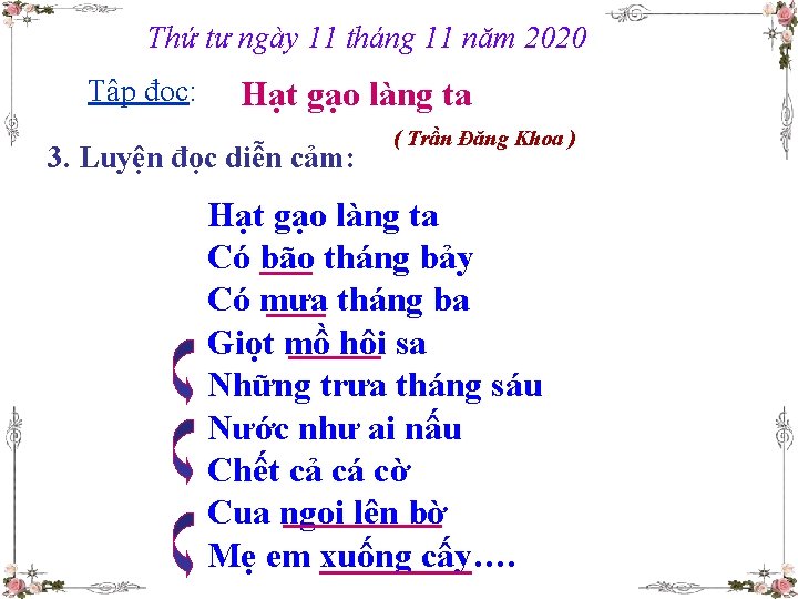 Thứ tư ngày 11 tháng 11 năm 2020 Tập đọc: Hạt gạo làng ta