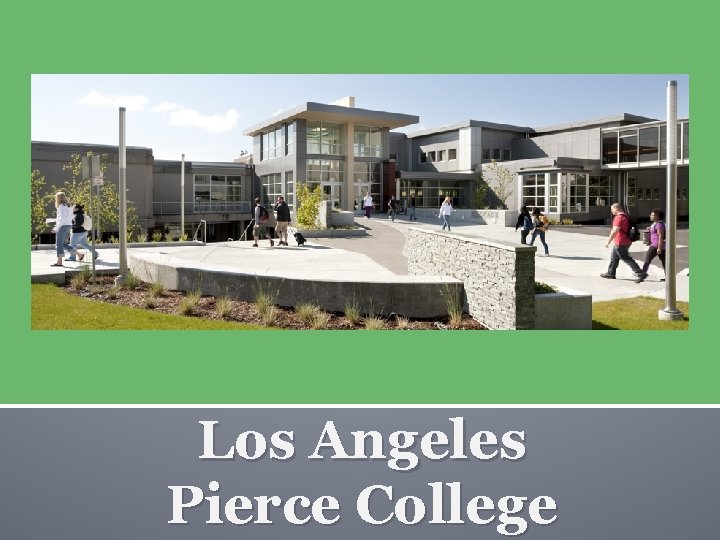 Los Angeles Pierce College 