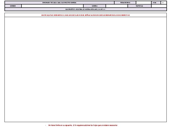 DIPLOMADO TGE -2020 – 2021. CASO PRÁCTICO ESPECIAL NOMBRE: FECHA DE ENVÍ0 CARRERA CASO