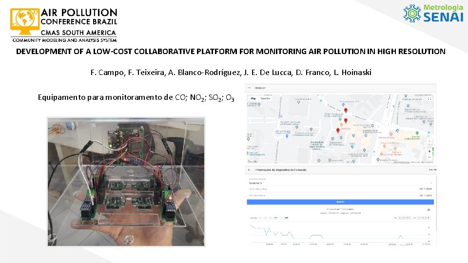 DEVELOPMENT OF A LOW-COST COLLABORATIVE PLATFORM FOR MONITORING AIR POLLUTION IN HIGH RESOLUTION F.