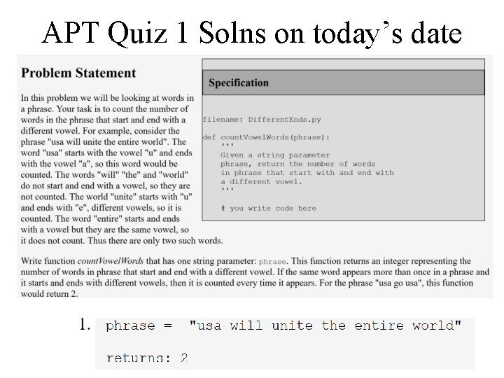 APT Quiz 1 Solns on today’s date Compsci 101 fall 2017 10 