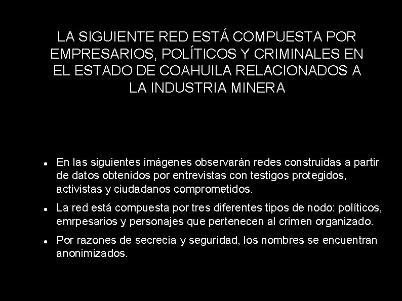 LA SIGUIENTE RED ESTÁ COMPUESTA POR EMPRESARIOS, POLÍTICOS Y CRIMINALES EN EL ESTADO DE