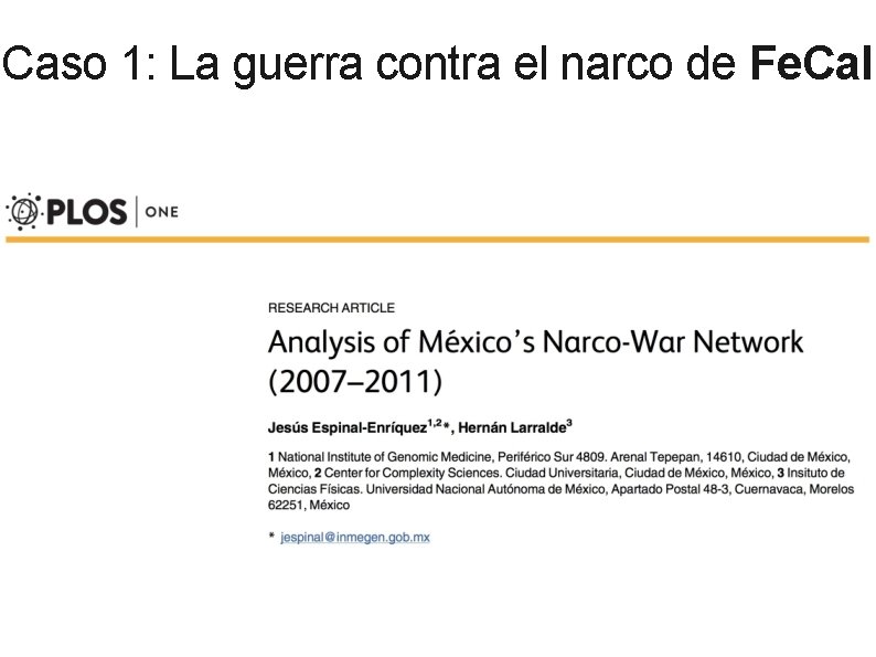 Caso 1: La guerra contra el narco de Fe. Cal Analysis of México's Narco-War