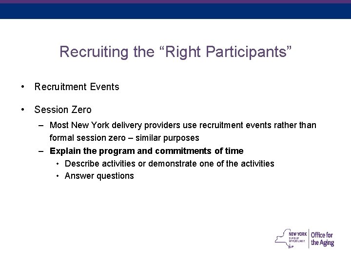December 19, 2021 Recruiting the “Right Participants” • Recruitment Events • Session Zero – December 19, 2021 Recruiting the “Right Participants” • Recruitment Events • Session Zero –