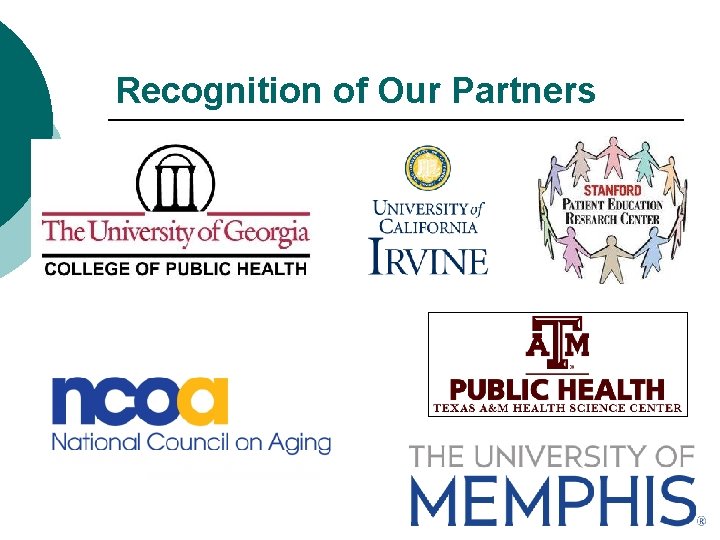 Recognition of Our Partners Recognition of Our Partners