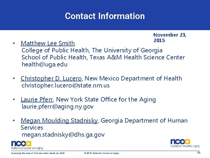 Contact Information November 23, 2015 • Matthew Lee Smith College of Public Health, The Contact Information November 23, 2015 • Matthew Lee Smith College of Public Health, The