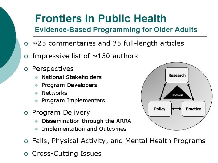 Frontiers in Public Health Evidence-Based Programming for Older Adults ¡ ~25 commentaries and 35 Frontiers in Public Health Evidence-Based Programming for Older Adults ¡ ~25 commentaries and 35