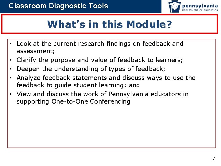 Classroom Diagnostic Tools What’s in this Module? • Look at the current research findings