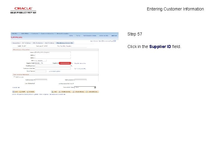 Entering Customer Information Step 57 Click in the Supplier ID field. 