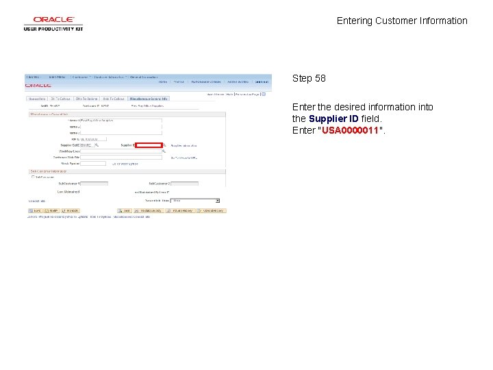 Entering Customer Information Step 58 Enter the desired information into the Supplier ID field.