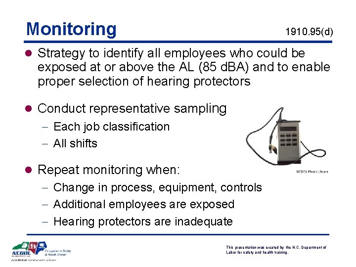 Monitoring 1910. 95(d) l Strategy to identify all employees who could be exposed at