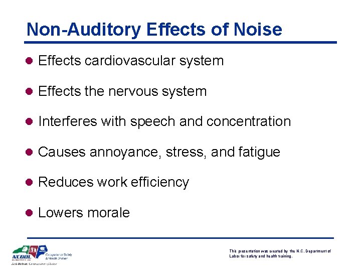 Non-Auditory Effects of Noise l Effects cardiovascular system l Effects the nervous system l