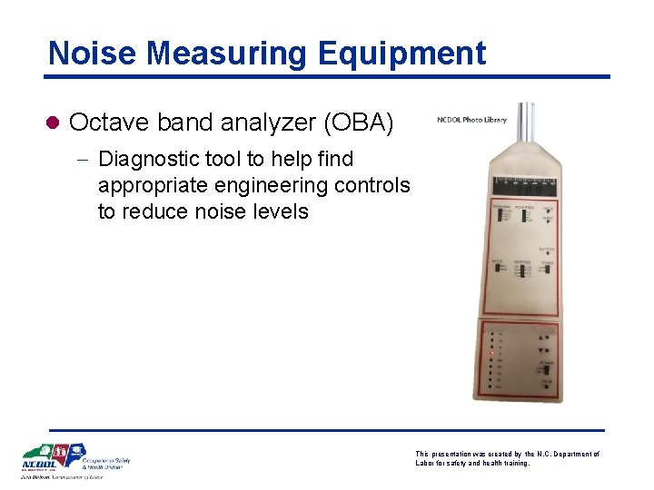 Noise Measuring Equipment l Octave band analyzer (OBA) - Diagnostic tool to help find