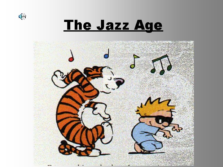 The Jazz Age 