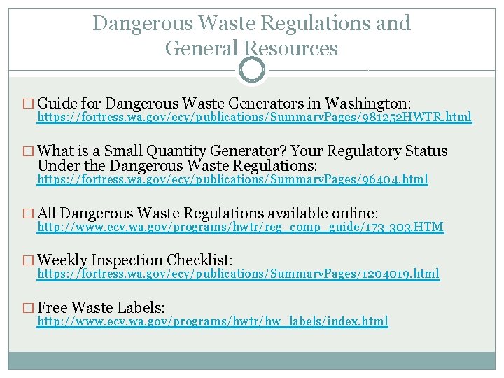 Dangerous Waste Regulations and General Resources � Guide for Dangerous Waste Generators in Washington: