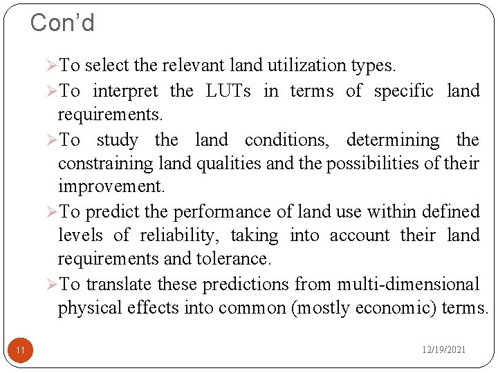 Con’d ØTo select the relevant land utilization types. ØTo interpret the LUTs in terms