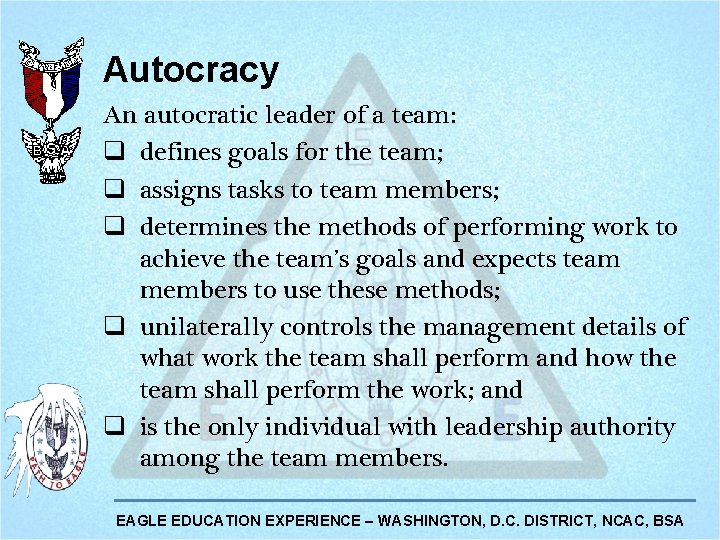 Autocracy An autocratic leader of a team: q defines goals for the team; q