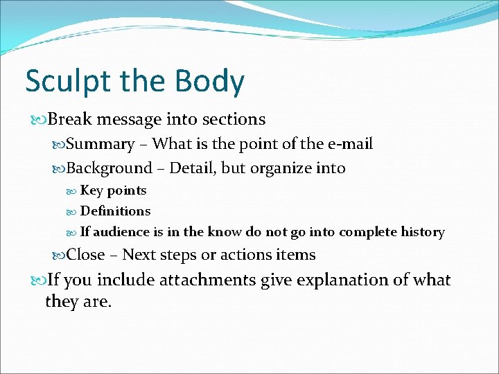 Sculpt the Body Break message into sections Summary – What is the point of