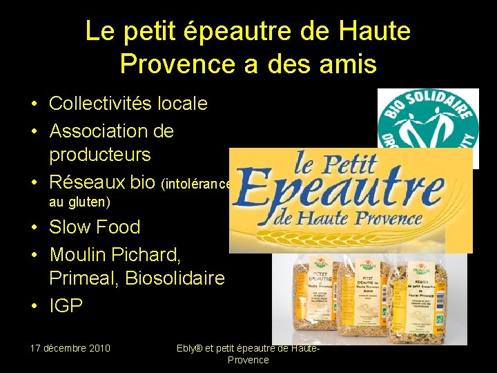 Le petit épeautre de Haute Provence a des amis • Collectivités locale • Association
