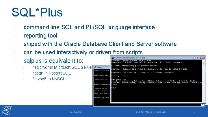 Tools for Oracle Tutorials 2013 Przemyslaw Radowiecki CERN