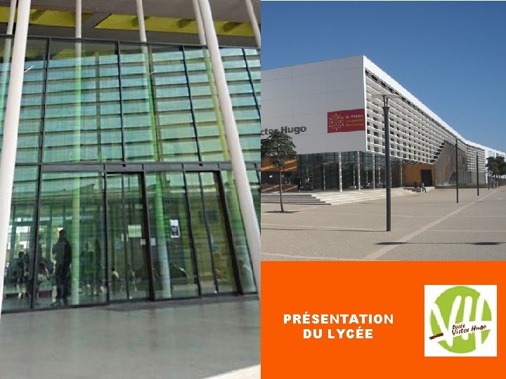 PRÉSENTATION DU LYCÉE 