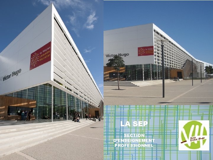 LA SEP SECTION D’ENSEIGNEMENT PROFESSIONNEL 