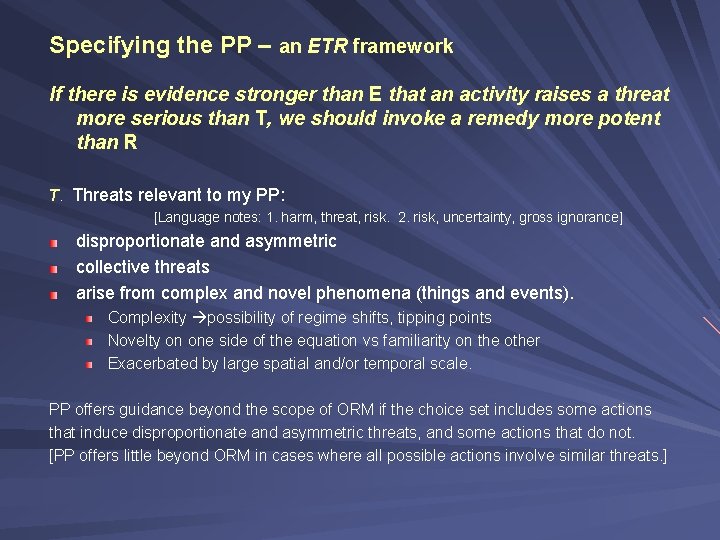 Specifying the PP – an ETR framework If there is evidence stronger than E