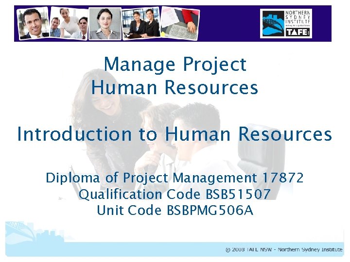 Manage Project Human Resources Introduction to Human Resources Diploma of Project Management 17872 Qualification