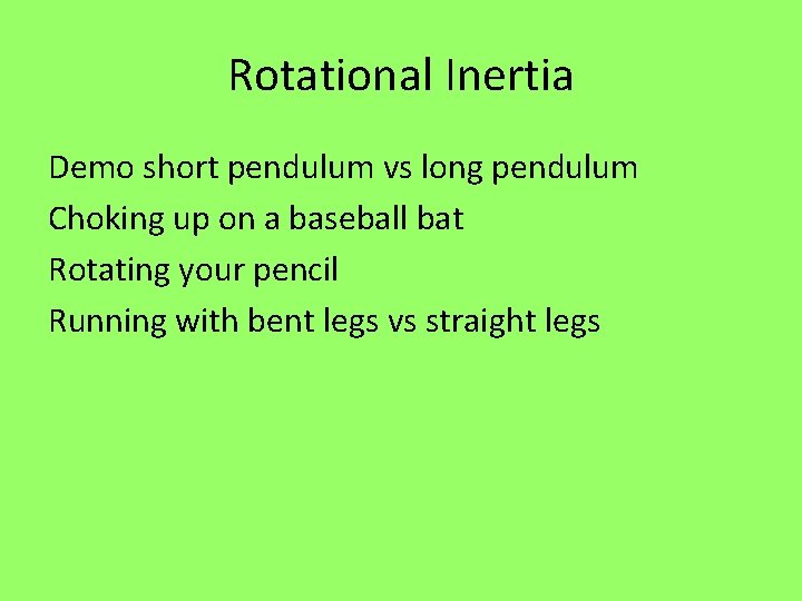 Rotational Inertia Demo short pendulum vs long pendulum Choking up on a baseball bat