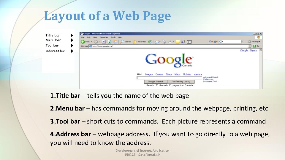 Layout of a Web Page 1. Title bar – tells you the name of