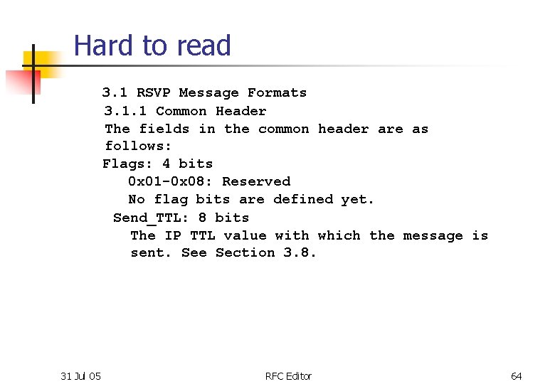 Hard to read 3. 1 RSVP Message Formats 3. 1. 1 Common Header The