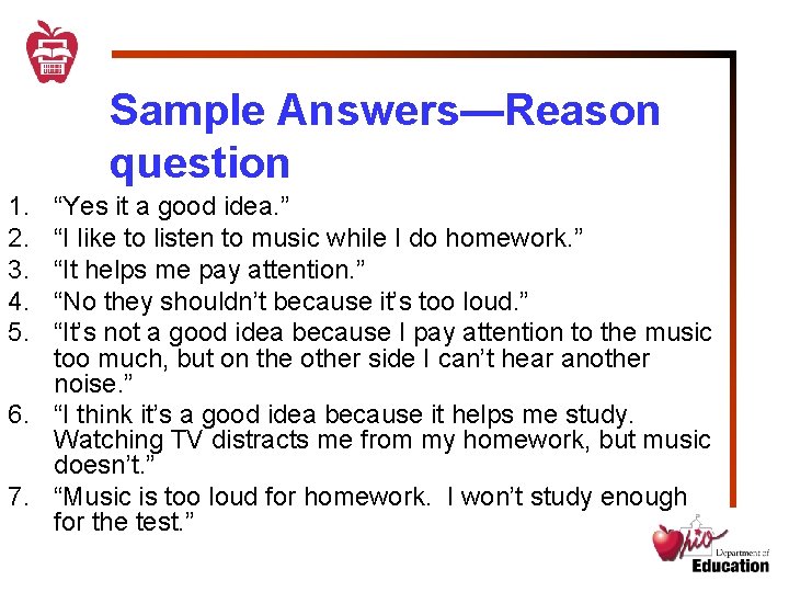 Sample Answers—Reason question 1. 2. 3. 4. 5. “Yes it a good idea. ”