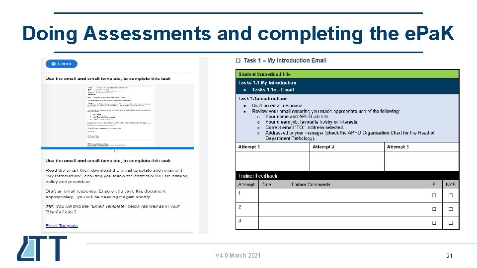 Doing Assessments and completing the e. Pa. K V 4. 0 March 2021 21