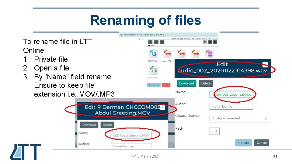 Renaming of files To rename file in LTT Online: 1. Private file 2. Open