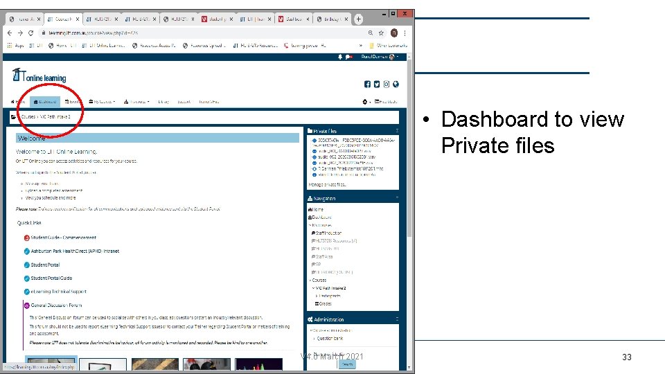  • Dashboard to view Private files V 4. 0 March 2021 33 33