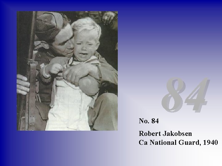 No. 84 84 Robert Jakobsen Ca National Guard, 1940 