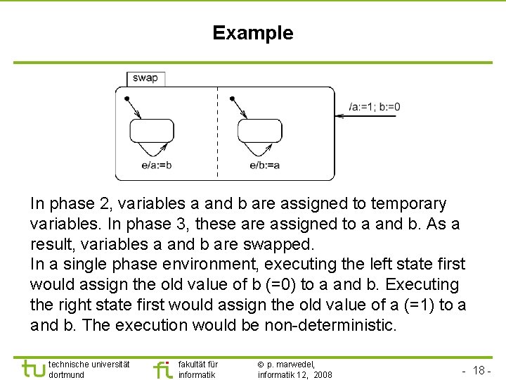 Example In phase 2, variables a and b are assigned to temporary variables. In