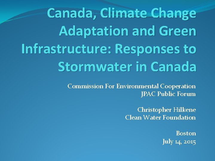 Canada Climate Change Adaptation and Green Infrastructure Responses