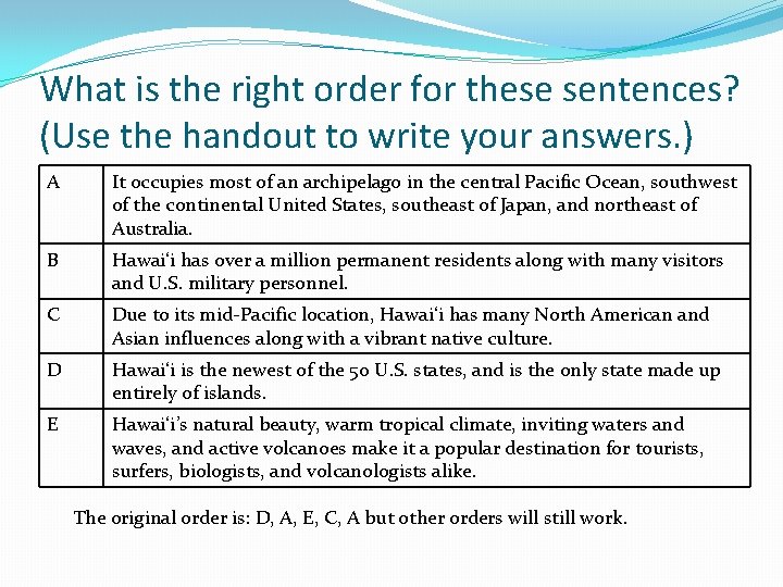 What is the right order for these sentences? (Use the handout to write your