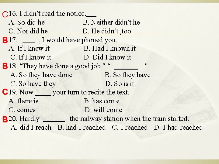C 16. I didn’t read the notice. . A. So did he B. Neither C 16. I didn’t read the notice. . A. So did he B. Neither