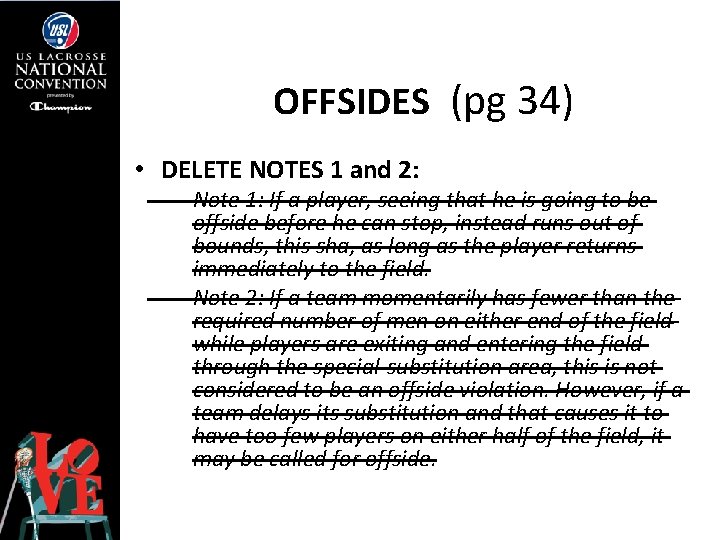 OFFSIDES (pg 34) • DELETE NOTES 1 and 2: – Note 1: If a