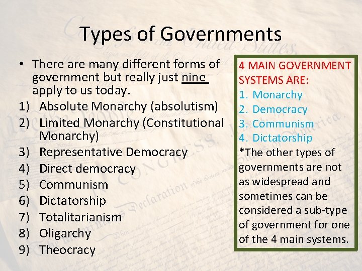 Types of Governments • There are many different forms of government but really just Types of Governments • There are many different forms of government but really just