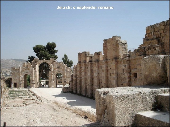 Jerash: o esplendor romano 