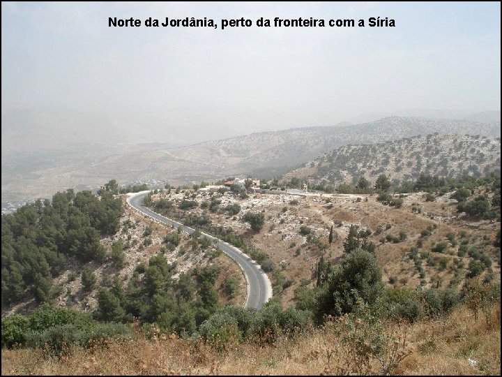 Norte da Jordânia, perto da fronteira com a Síria 