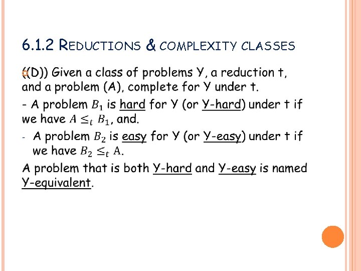 6. 1. 2 REDUCTIONS & COMPLEXITY CLASSES 