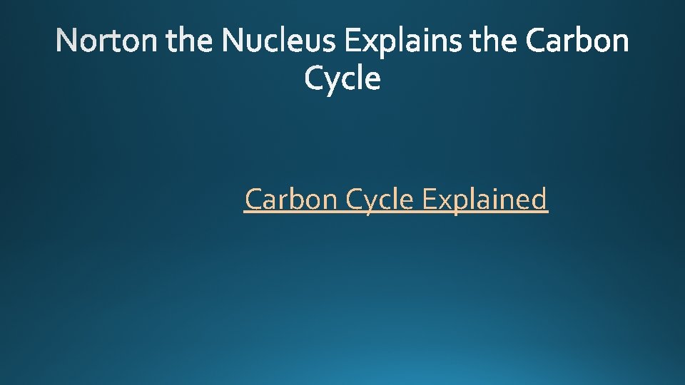 Carbon Cycle Explained 