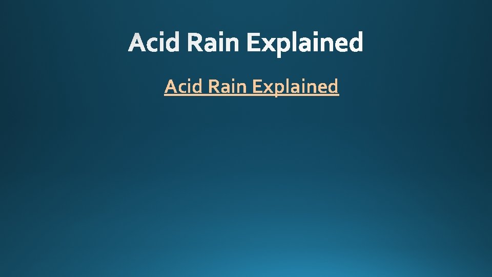 Acid Rain Explained 